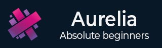 Aurelia Tutorial