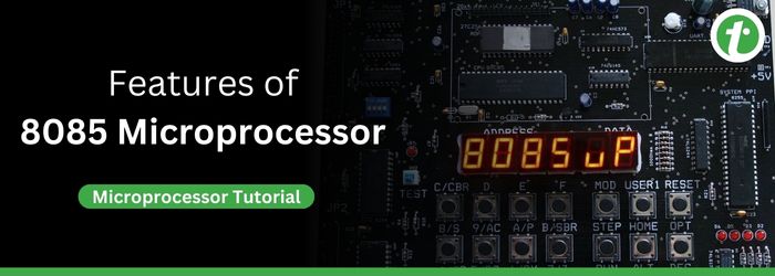 Features of 8085 Microprocessor