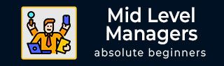 Mid-Level Managers Tutorial